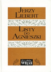 Okładka: Jerzy Liebert - Listy do Agnieszki