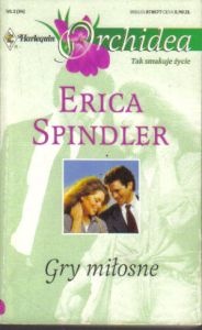 Okładka: Erica Spindler - Gry miłosne