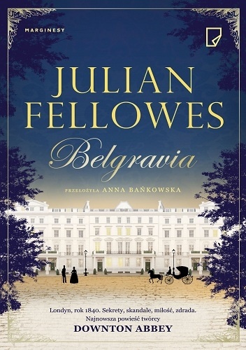 Okładka: Julian Fellowes - Belgravia