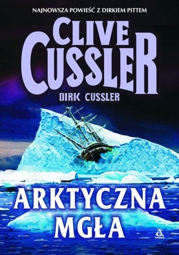 Okładka: Clive Cussler - Arktyczna mgła