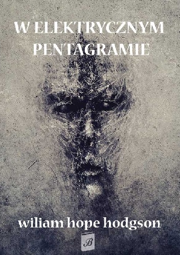 Okładka: William Hope Hodgson - W elektrycznym pentagramie