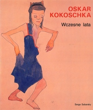 Okładka: Serge Sabarsky - Oskar Kokoschka. Wczesne lata