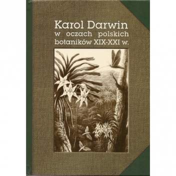 Okładka: Zbigniew Mirek - Karol Darwin w oczach polskich botaników XIX-XXIw.