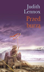 Okładka: Judith Lennox - Przed burzą