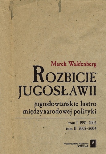 Okładka: Marek Waldenberg - Rozbicie Jugosławii
