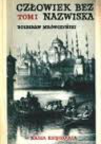 Okładka: Bolesław Mrówczyński - Człowiek bez nazwiska. Żołnierz nieznany t.1