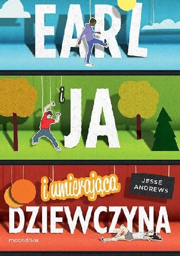 Okładka: Jesse Andrews - Earl i ja i umierająca dziewczyna
