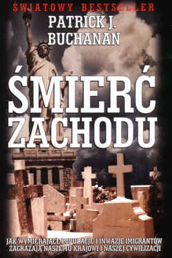 Okładka: Patrick J. Buchanan - Śmierć Zachodu