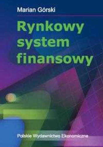 Okładka: Marian Górski - Rynkowy system finansowy
