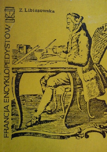 Okładka: Zofia Libiszowska - Francja encyklopedystów