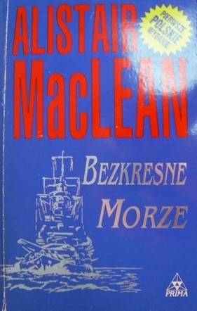 Okładka: Alistair MacLean - Bezkresne morze