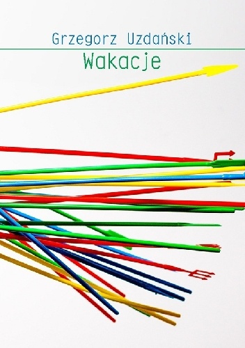 Okładka: Grzegorz Uzdański - Wakacje