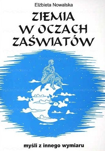 Okładka: Elżbieta Nowalska - Ziemia w oczach zaświatów