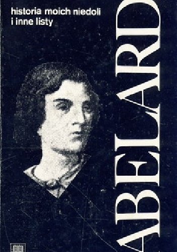 Okładka: Piotr Abelard - Historia moich niedoli i inne listy