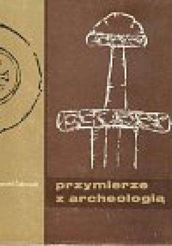 Okładka:  - Przymierze z archeologią