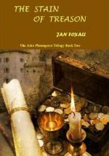Okładka: Jan Foxall - The Stain of Treason (John Plantagenet Trilogy Book 2)
