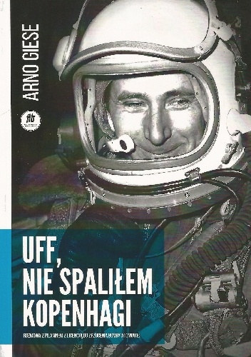 Okładka: Arno Giese - Uff, nie spaliłem Kopenhagi