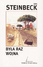 Okładka: John Steinbeck - Była raz wojna