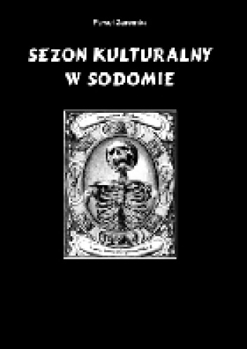 Okładka: Paweł Zaremba - Sezon kulturalny w Sodomie
