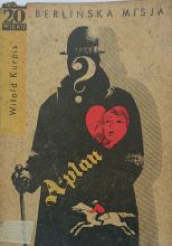 Okładka: Witold Kurpis - Berlińska misja