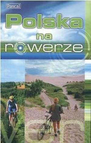 Okładka:  praca zbiorowa - Polska na rowerze