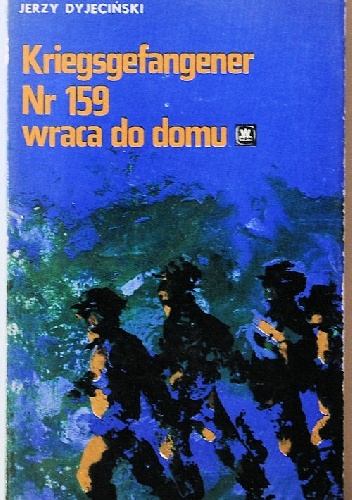 Okładka: Jerzy Dyjeciński - Kriegsgefangener Nr 159 wraca do domu