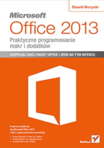 Okładka: Dawid Borycki - Microsoft Office 2013. Praktyczne programowanie makr i dodatków