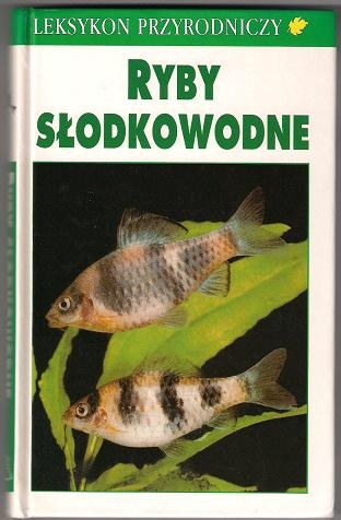 Okładka: Fritz Terofal - Leksykon przyrodniczy. Ryby słodkowodne