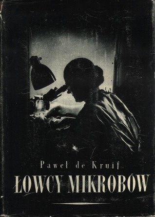 Okładka: Paul de Kruif - Łowcy mikrobów