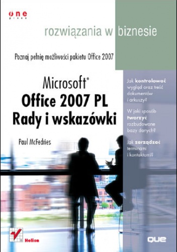Okładka: Paul McFedries - Microsoft Office 2007 PL. Rady i wskazówki. Rozwiązania w biznesie