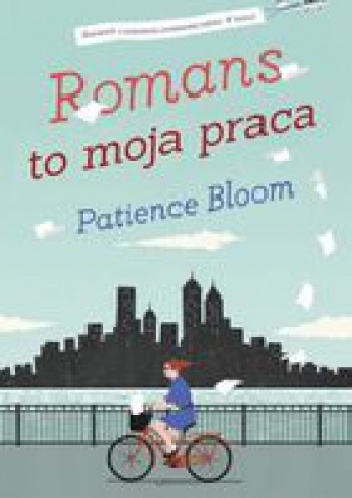Okładka: Patience Bloom - Romans to moja praca