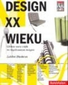 Okładka:  Bhaskaran Lakshmi - Design XX wieku. Główne nurty i style we współczesnym designie