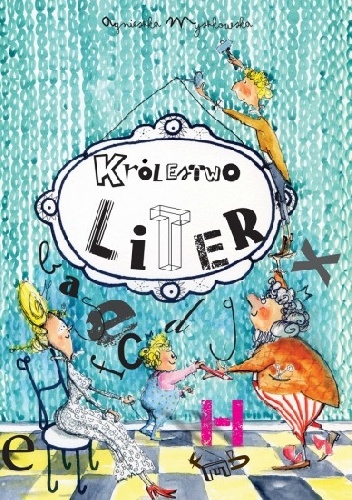 Okładka: Agnieszka Myszkowska - Królestwo liter