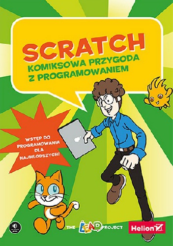 Okładka: Grupa The LEAD Project - Scratch. Komiksowa przygoda z programowaniem