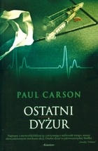 Okładka: Paul Carson - Ostatni dyżur