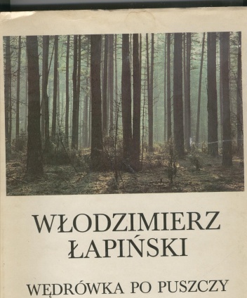 Okładka: Włodzimierz Łapiński - Wędrówka po puszczy