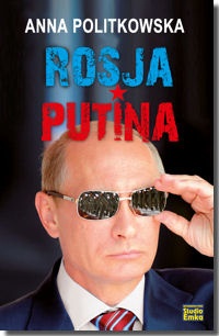 Okładka: Anna Politkowska - Rosja Putina