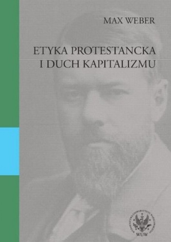 Okładka: Max Weber - Etyka protestancka i duch kapitalizmu