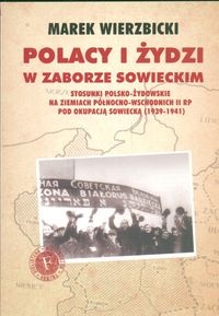 Okładka: Marek Wierzbicki - Polacy i Żydzi w zaborze sowieckim