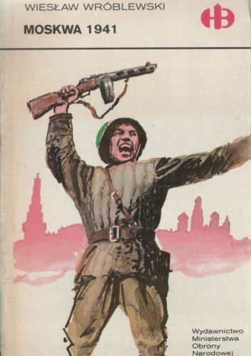 Okładka: Wiesław Wróblewski - Moskwa 1941