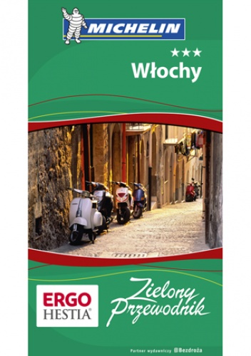 Okładka: Praca zbiorowa - Włochy. Zielony Przewodnik. Wydanie 3