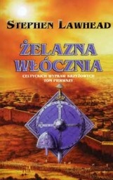 Okładka: Stephen R. Lawhead - Żelazna włócznia
