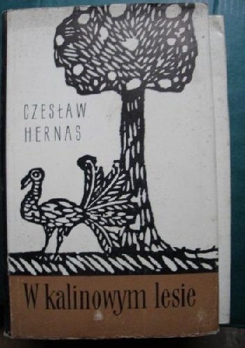 Okładka: Czesław Hernas - W kalinowym lesie. U źrodeł folklorystyki polskiej