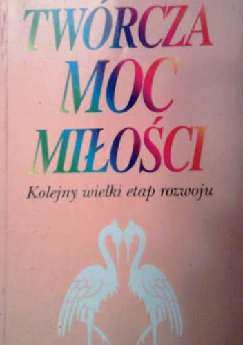 Okładka: John Bradshaw - Twórcza moc miłości