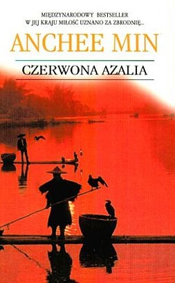 Okładka: Anchee Min - Czerwona Azalia