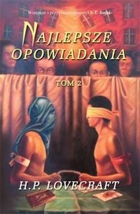 Okładka: Howard Phillips Lovecraft - Najlepsze opowiadania - t. 2