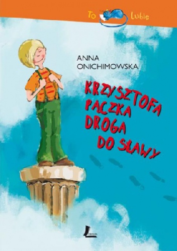 Okładka: Anna Onichimowska - Krzysztofa Pączka droga do sławy