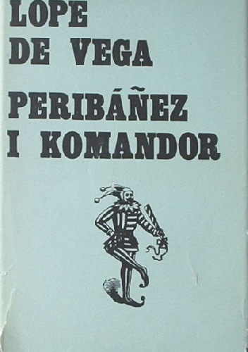 Okładka: Lope de Vega - Peribáñez i Komandor