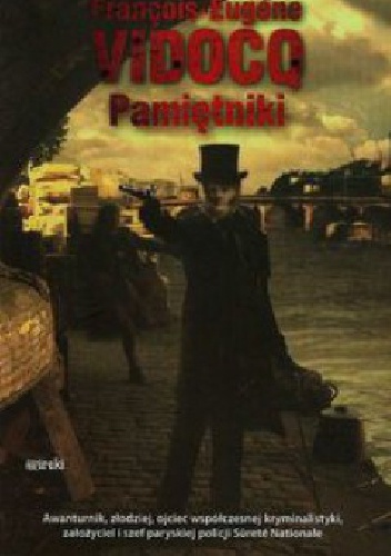 Okładka: Eugène-François Vidocq - Pamiętniki