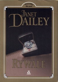 Okładka: Janet Dailey - Rywale